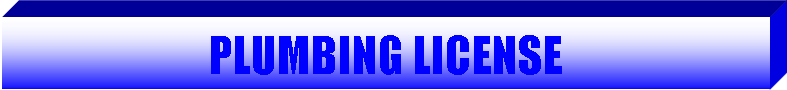 Text Box: PLUMBING LICENSE