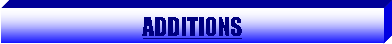 Text Box: ADDITIONS